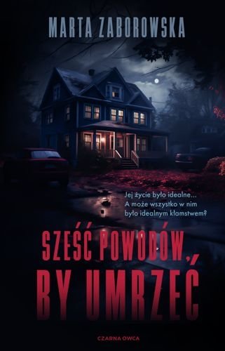 Sześć powodów, by umrzeć, Marta Zaborowska