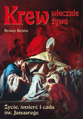 Krew wiecznie żywa, Bruno Reino