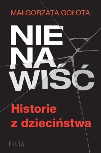 Nienawiść. Historie z dzieciństwa, Małgorzata Gołota