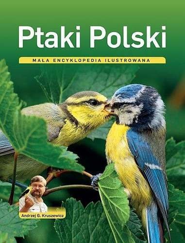 Ptaki Polski. Mała encyklopedia ilustrowana, Andrzej Kruszewicz