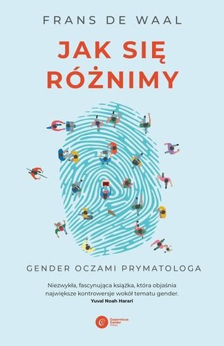 Jak się różnimy. Gender oczami prymatologa, Frans de Waal