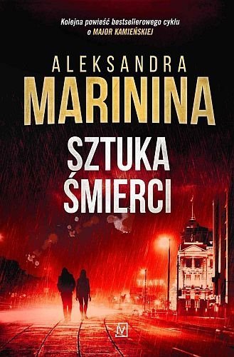 Sztuka śmierci. Anastazja Kamieńska, tom 30, Aleksandra Marinina