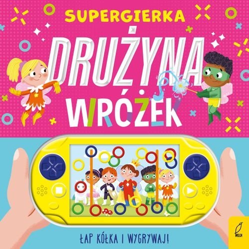 Drużyna wróżek. Supergierka. Łap kółka i wygrywaj!