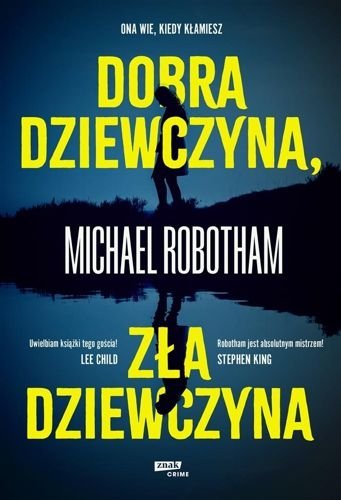 Dobra dziewczyna, zła dziewczyna, Michael Robotham