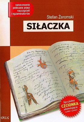 Siłaczka. Oprawa miękka. Z opracowaniem. Greg, Stefan Żeromski