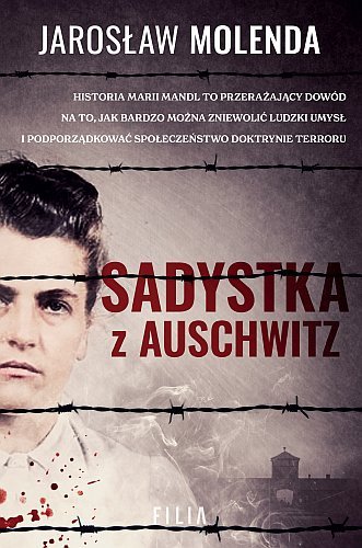 Sadystka z Auschwitz, Jarosław Molenda