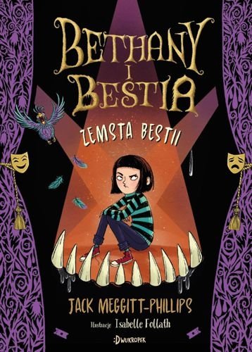 Bethany i Bestia. Zemsta Bestii, tom 2, Jack Meggitt-Phillips