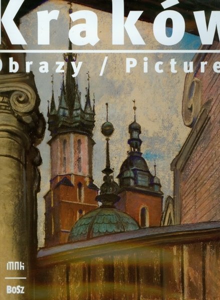 Kraków Obrazy / Pictures
