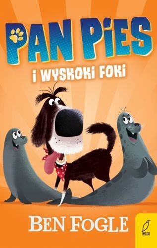 Pan Pies i wyskoki foki, Ben Fogle