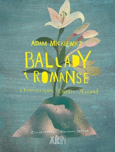 Ballady i romanse, Adam Mickiewicz