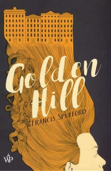 Golden Hill, Francis Spufford