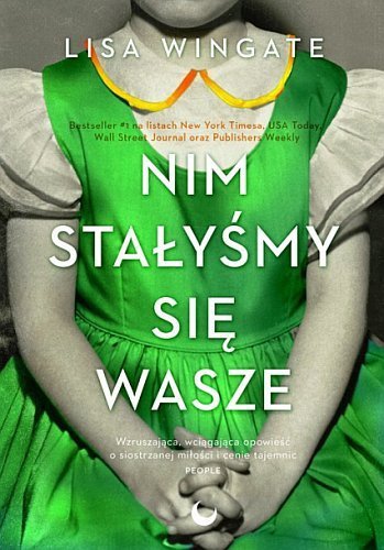 Nim stałyśmy się wasze, Lisa Wingate