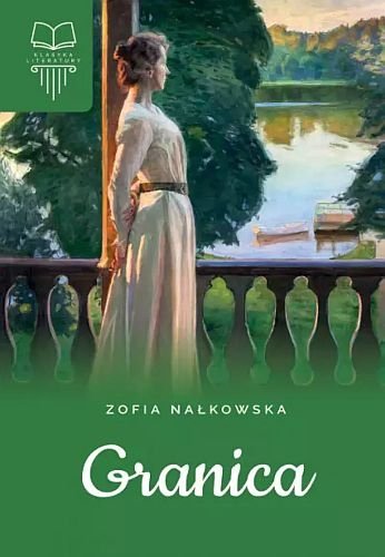 Granica. Oprawa twarda bez opracowania, Zofia Nałkowska