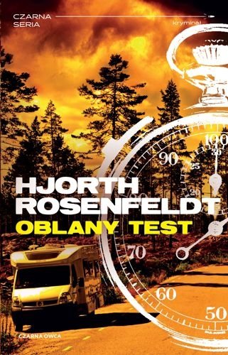 Oblany test. Sebastian Bergman, tom 5, Michael Hjorth, Hans Rosenfeldt
