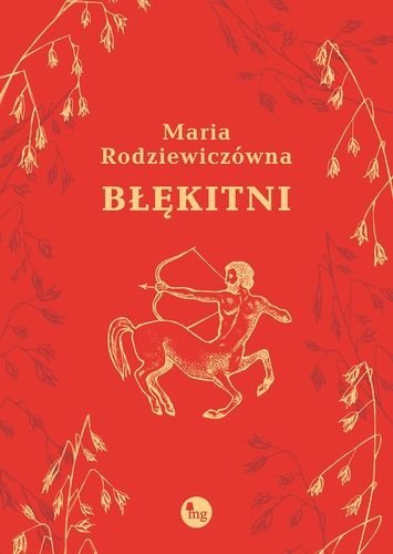 Błękitni, Maria Rodziewiczówna