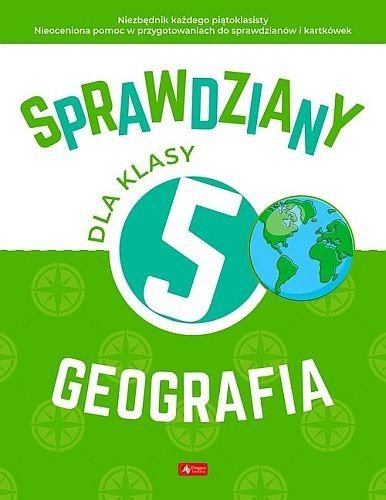 Sprawdziany dla klasy 5. Geografia, Magdalena Rychwińska
