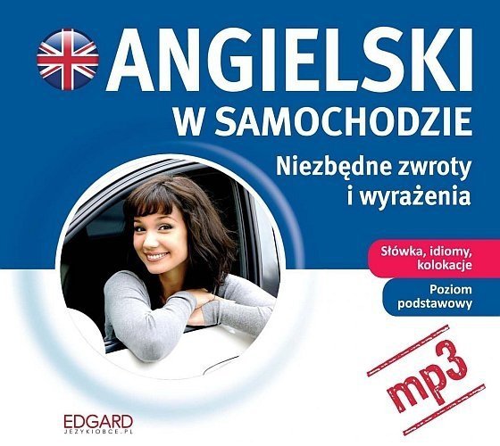 Angielski w samochodzie. Niezbędne zwroty i wyrażenia, audio CD