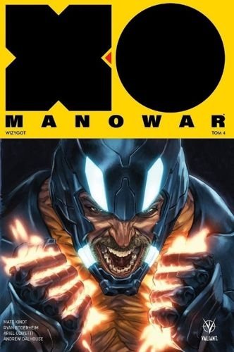 X-O Manowar. Wizygot, tom 4