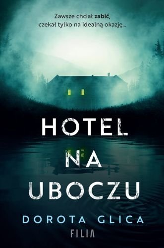 Hotel na uboczu, Dorota Glica
