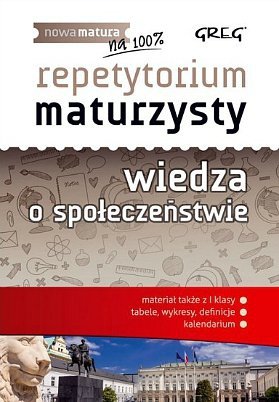 Wiedza o społeczeństwie. Repetytorium maturzysty, Natalia Olaczek, Krystian Paprocki, Agnieszka Chłosta-Sikorska 