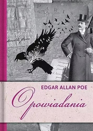 Opowiadania. Edgar Allan Poe, Edgar Allan Poe