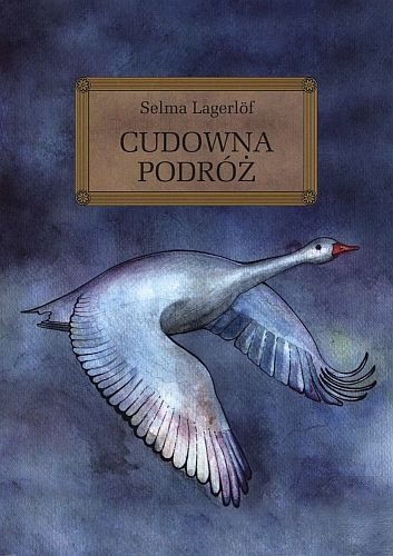 Cudowna podróż, Selma Lagerlof