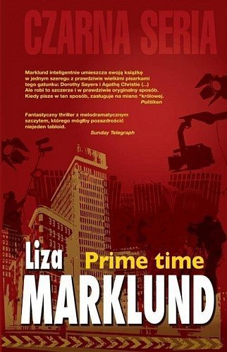 Prime time. Annika Bengtzon, tom 3, Liza Marklund