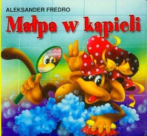 Małpa w kąpieli, Aleksander Fredro
