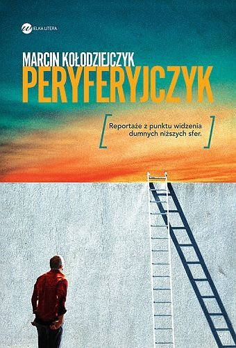 Peryferyjczyk, Marcin Kołodziejczyk