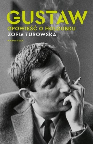 Gustaw. Opowieść o Holoubku, Zofia Turowska