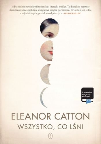 Wszystko, co lśni, Eleanor Catton