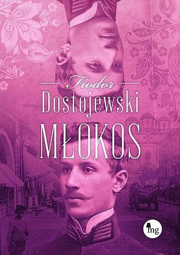 Młokos, Fiodor Dostojewski