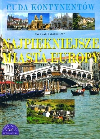 Najpiękniejsze miasta Europy, Ewa Kropiwnicka, Marek Kropiwnicki