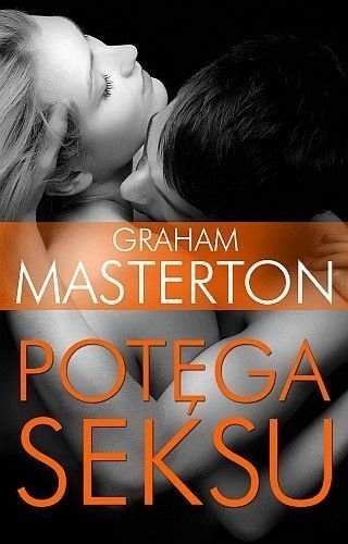 Potęga seksu, Graham Masterton