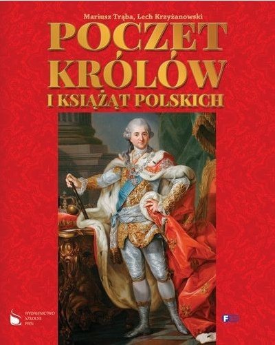Poczet królów i książąt polskich, Mariusz Tręba, Lech Krzyżanowski