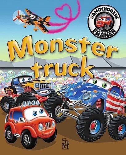Samochodzik Franek. Monster truck, Karolina Górska