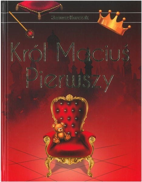 Król Maciuś Pierwszy (wydanie ekskluzywne)