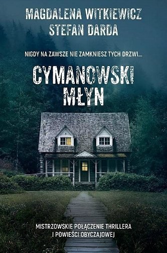 Cymanowski młyn, Magdalena Witkiewicz, Stefan Darda