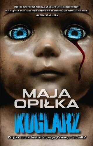 Kuglarz, Maja Opiłka