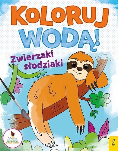 Zwierzaki słodziaki. Koloruj wodą!