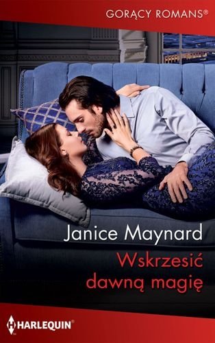 Wskrzesić dawną magię, Janice Maynard