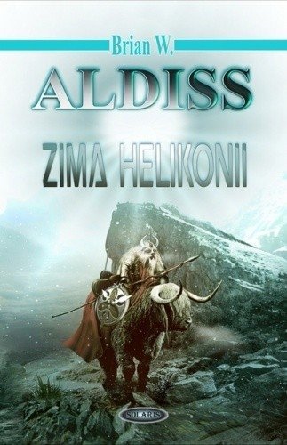 Zima Helikonii. Helikonia, tom 3, Brian W. Aldiss