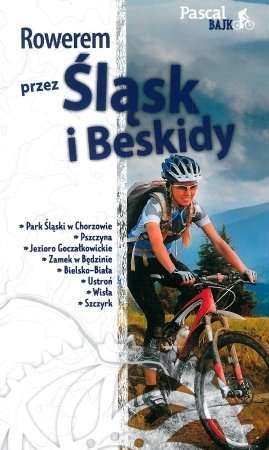 Rowerem przez Śląsk i Beskidy 