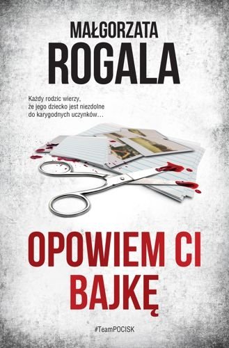 Opowiem ci bajkę. Weronika Nowacka, tom 3, Małgorzata Rogala