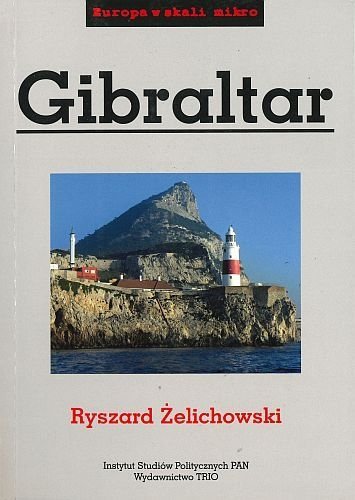 Gibraltar. Europa w skali mikro, Ryszard Żelichowski, Trio