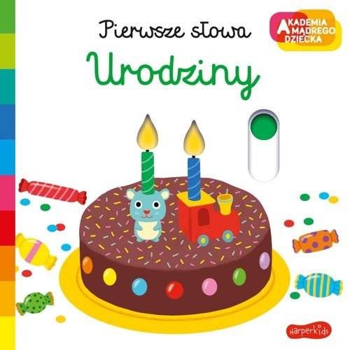 Urodziny. Pierwsze słowa. Akademia mądrego dziecka, Nathalie Choux