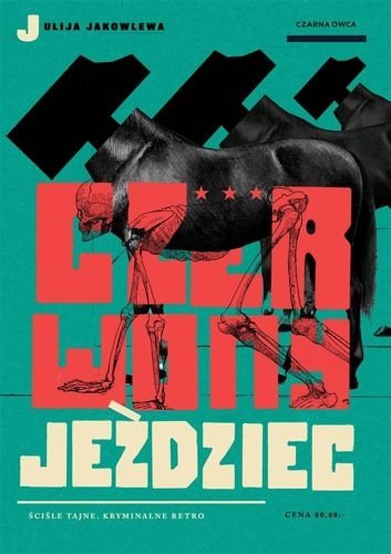 Czerwony jeździec. Śledczy Zajcew, tom 2, Julija Jakowlewa
