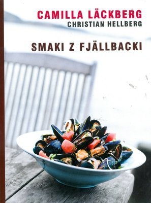 Smaki z Fjallbacki, Camilla Lackberg, Christian Hell