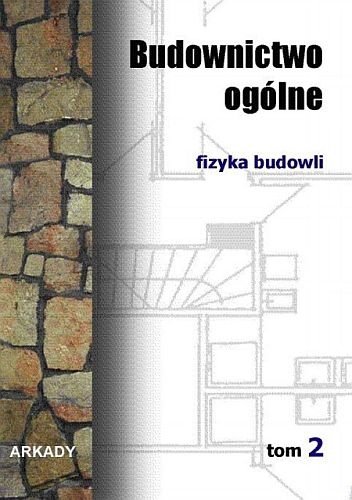 Budownictwo ogólne. Tom 2. Fizyka budowli, Piotr Klemm