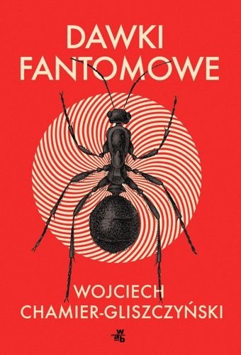 Dawki fantomowe, Wojciech Chamier-Gliszczyński
